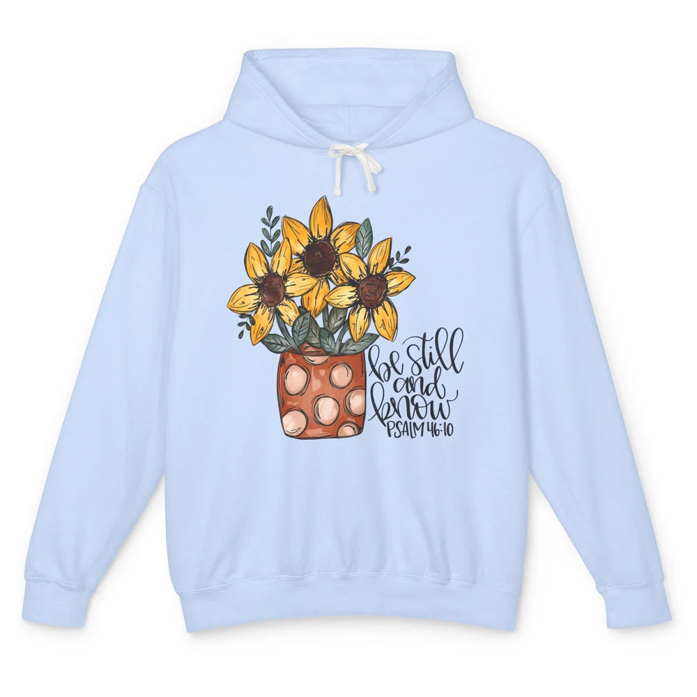 Sunflower Christian Be Still And Know Bible Verse Hand Draw Unisex Lightweight Hoodie