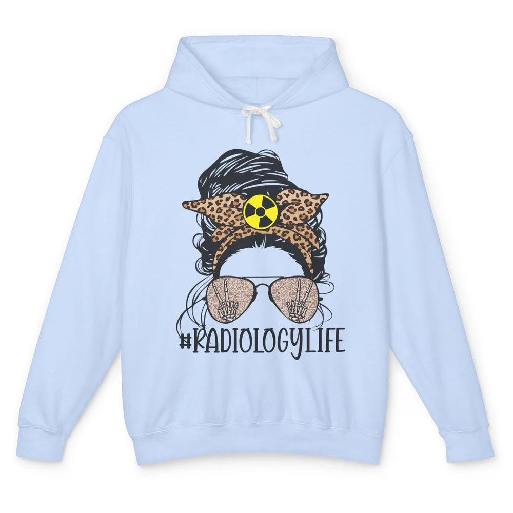 Leopard Messy Bun Mom Glasses X-ray Rad Tech Radiology Life Unisex Lightweight Hoodie