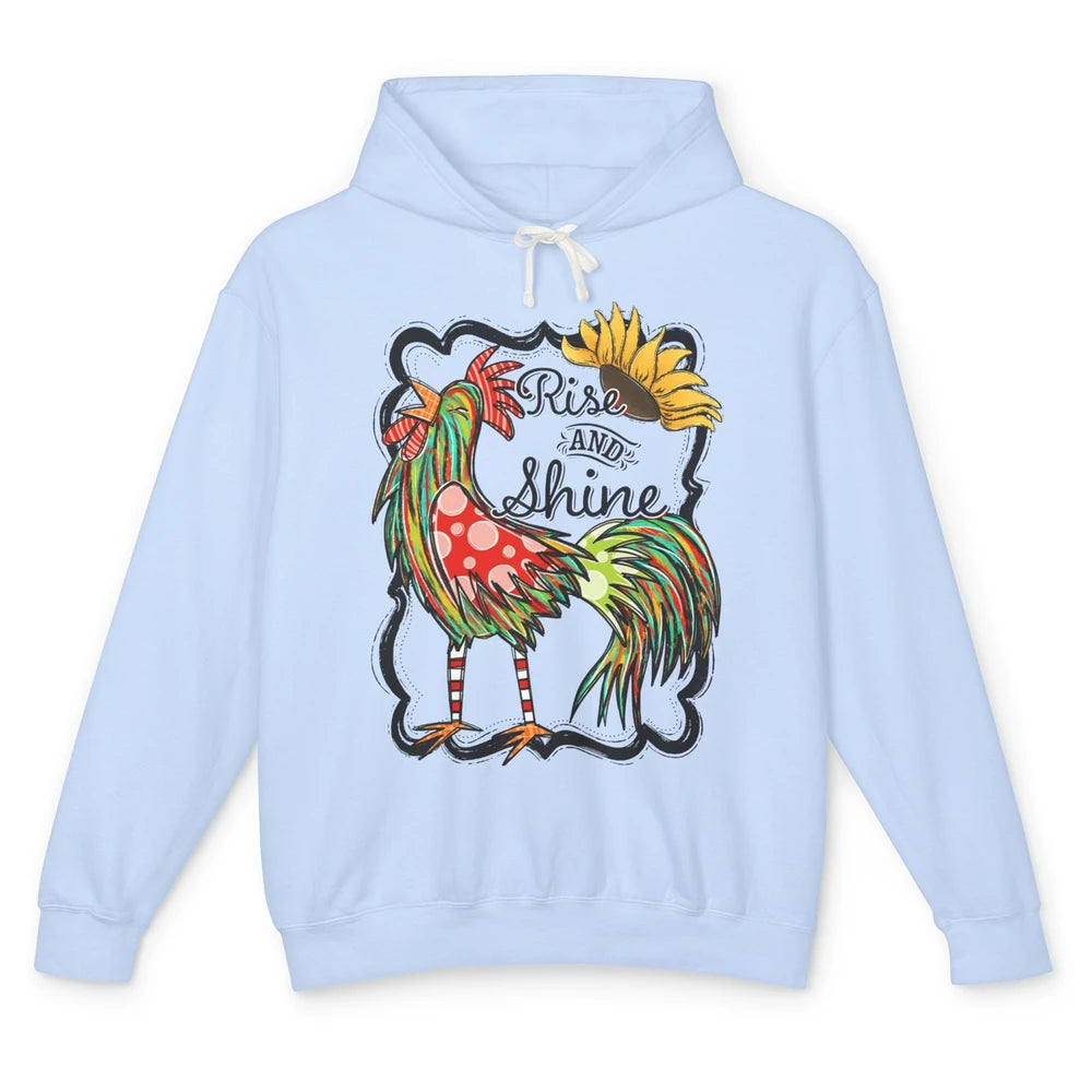 Sunflower Chicken Rooster Rise And Shine Western Motivation Unisex Lightweight Hoodie