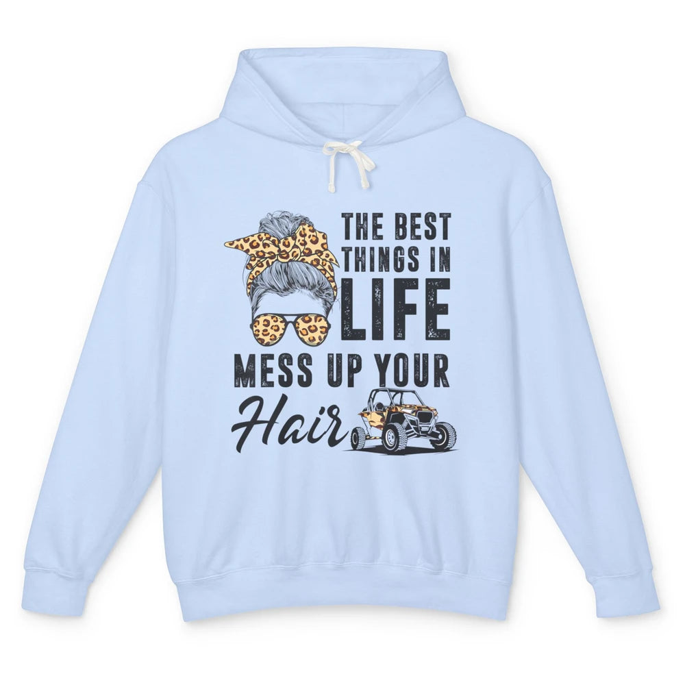 Messy Bun Mess Up Hair Girl Ride Dirty UTV SXS Rider Offroad Unisex Lightweight Hoodie