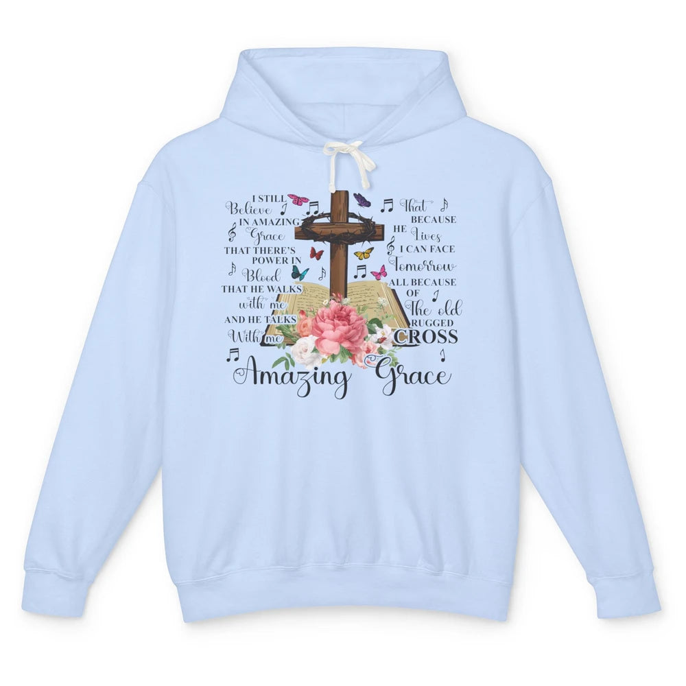 Christian Floral Cross I Still Believe In Amazing Grace Unisex Lightweight Hoodie