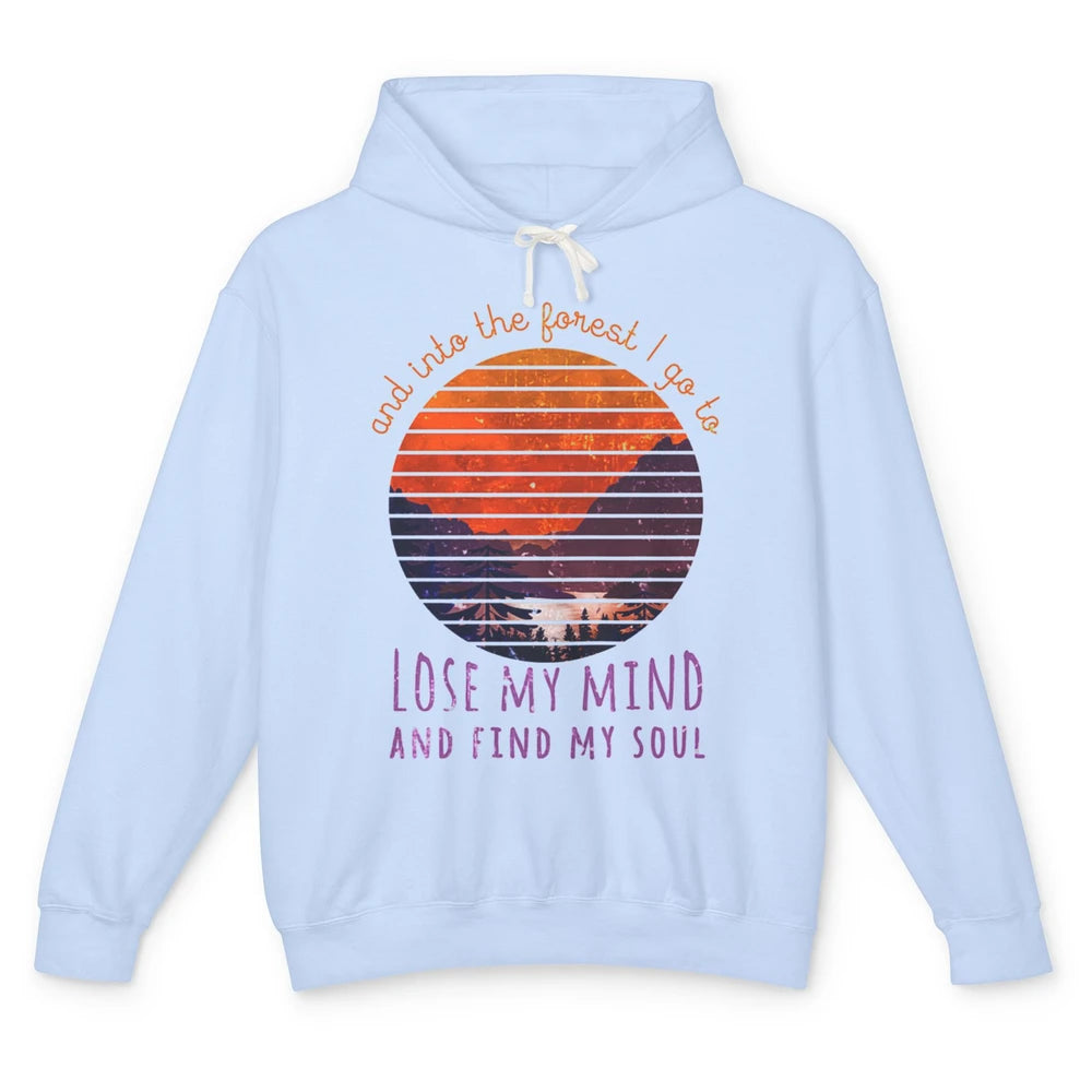 Lost My Mind Find My Soul Forest Motivation Positive Mind Unisex Lightweight Hoodie