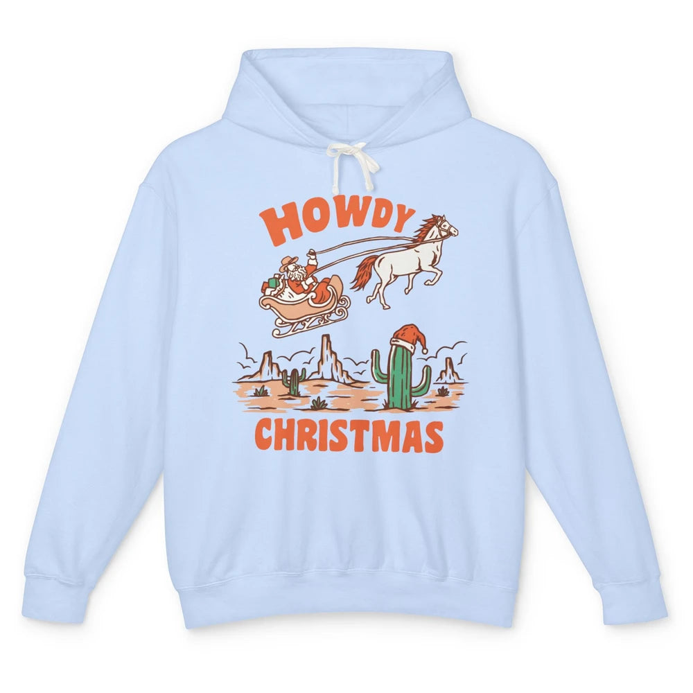 Desert Santa Riding Horse Howdy Christmas Western Country Unisex Lightweight Hoodie