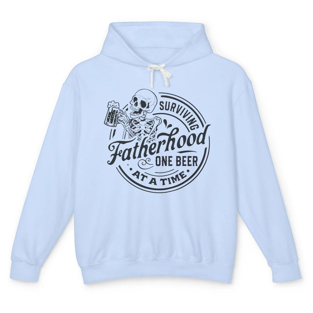 Skeleton Survive Fatherhood One Beer At A Time Fathers Day Unisex Lightweight Hoodie