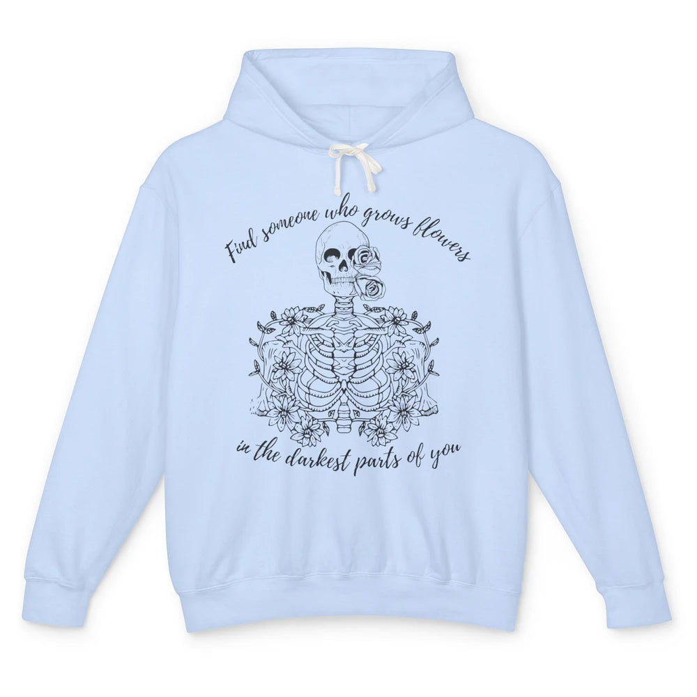 Floral Skeleton Find Someone Who Grow Flower Western Country Unisex Lightweight Hoodie