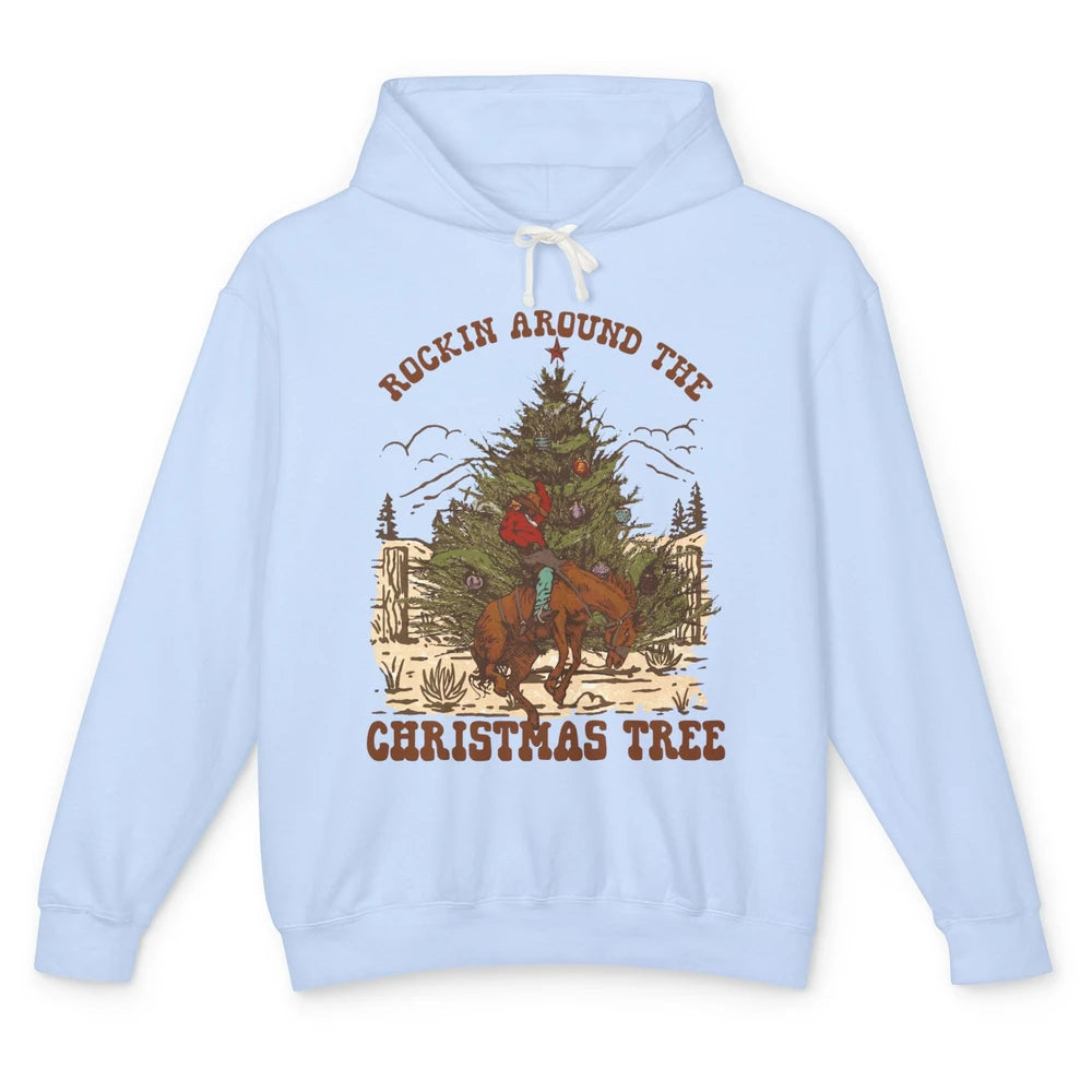 Funny Cowboy Horsing Rocking Around Christmas Tree Western Unisex Lightweight Hoodie