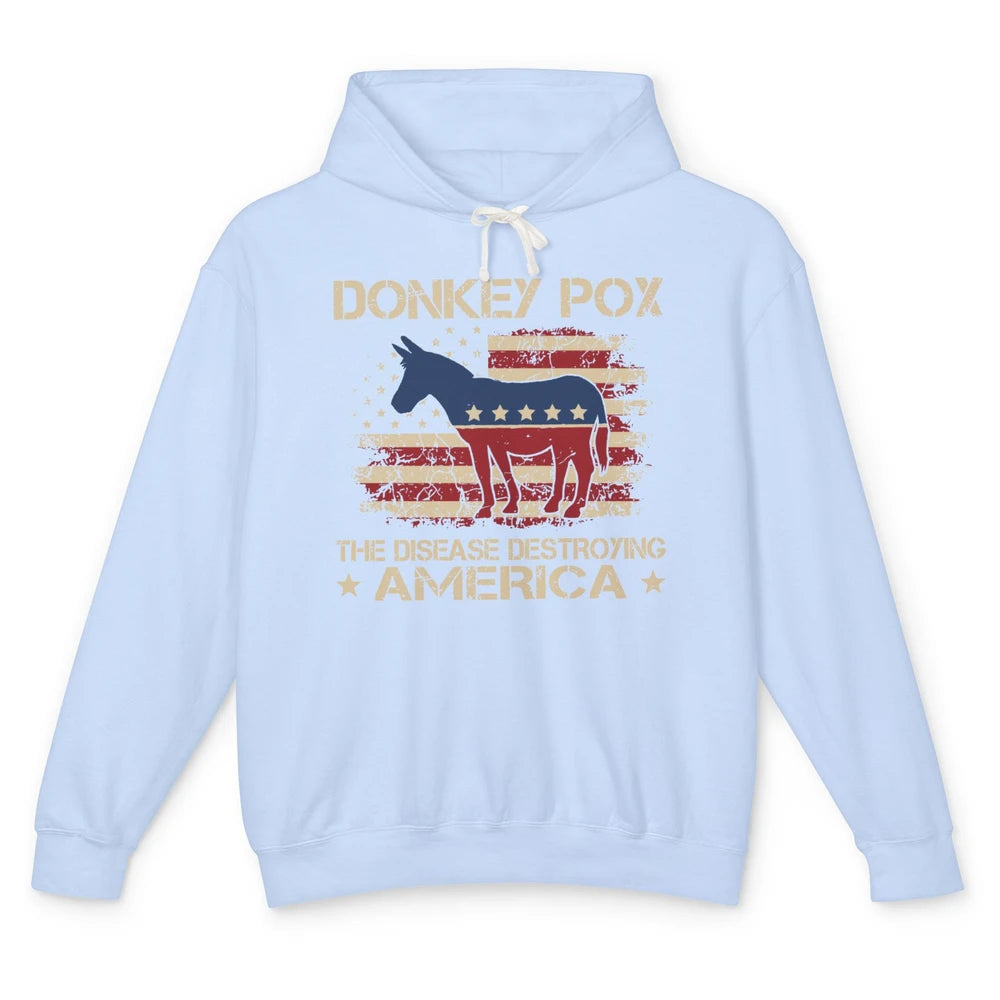 US Flag Donkey Pox The Disease Destroying America Democratic Unisex Lightweight Hoodie