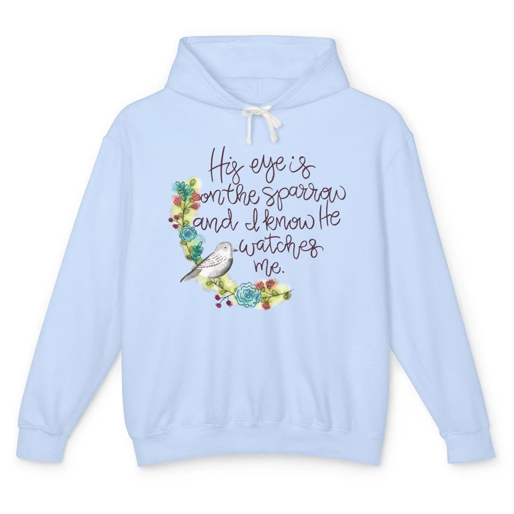 Christian His Eye Is On The Sparrow Bible Verse Hand Drawn Unisex Lightweight Hoodie