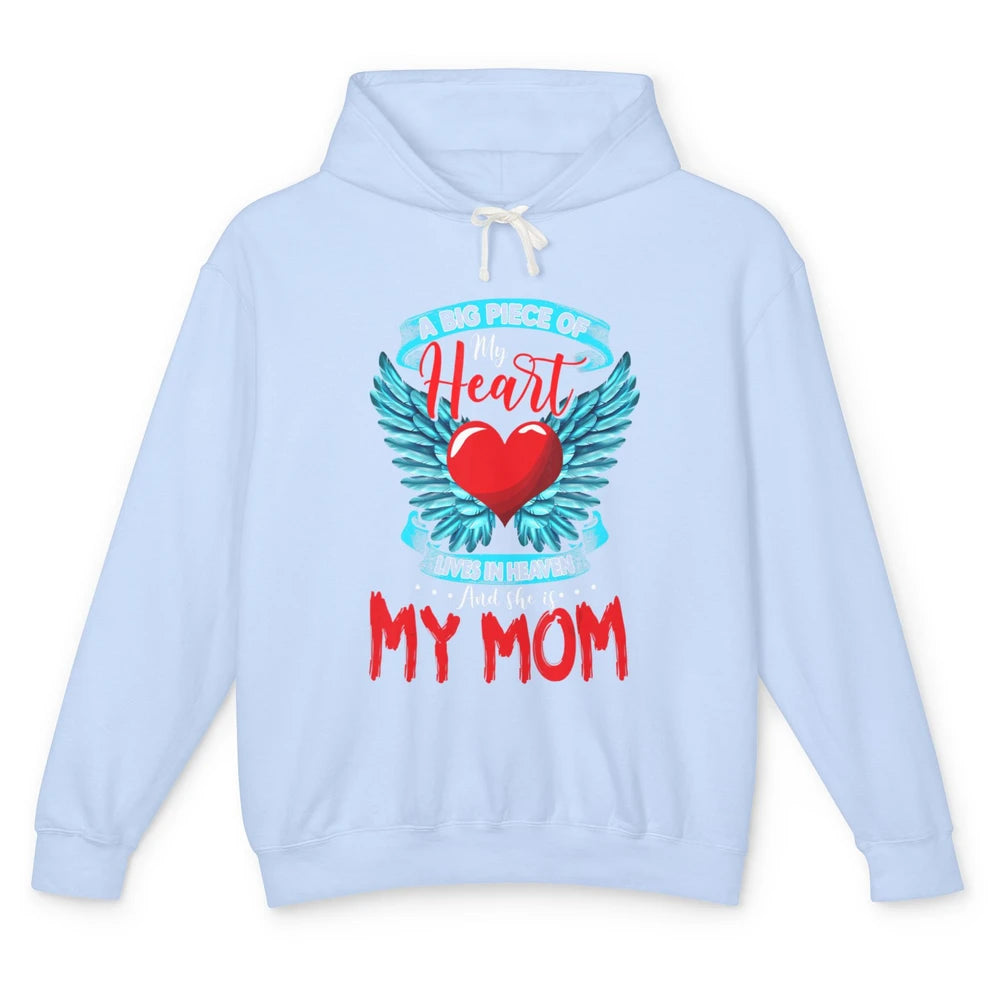 A Big Piece Of My Heart Mom In Heaven Angel Wings Guardian Unisex Lightweight Hoodie