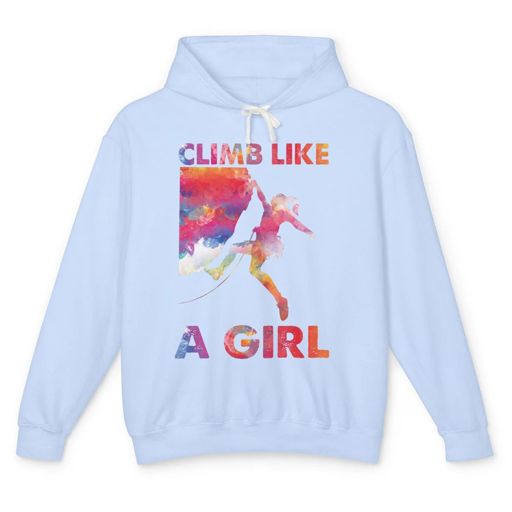 Rock Climbing Climb Like A Girl Watercolor Rock Climbers Unisex Lightweight Hoodie