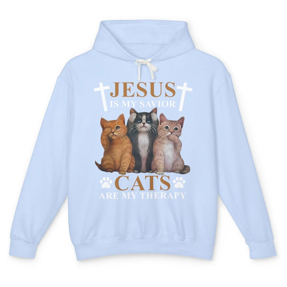 Jesus Is My Savior Cats Are My Therapy Cats Lovers Gift Unisex Lightweight Hoodie