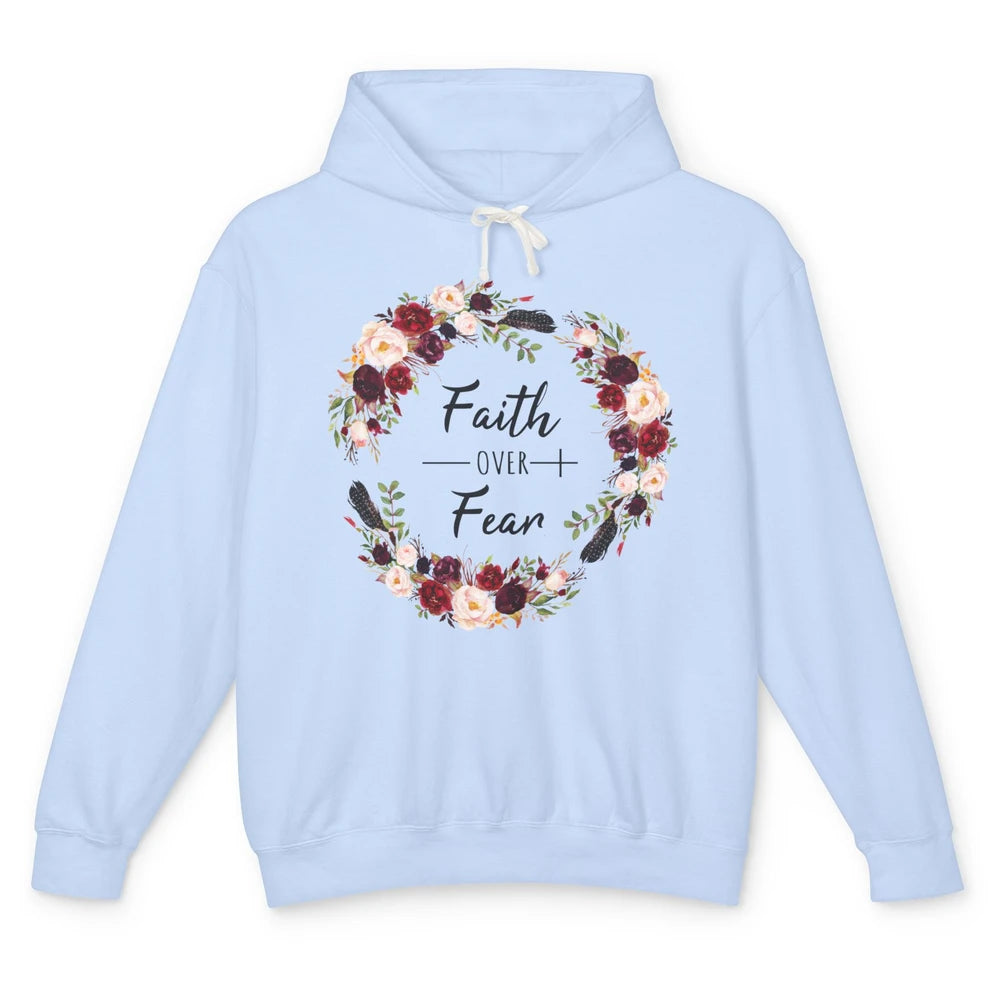 Wreath Faith Over Fear Bible Jesus God Christian Belief Gift Unisex Lightweight Hoodie