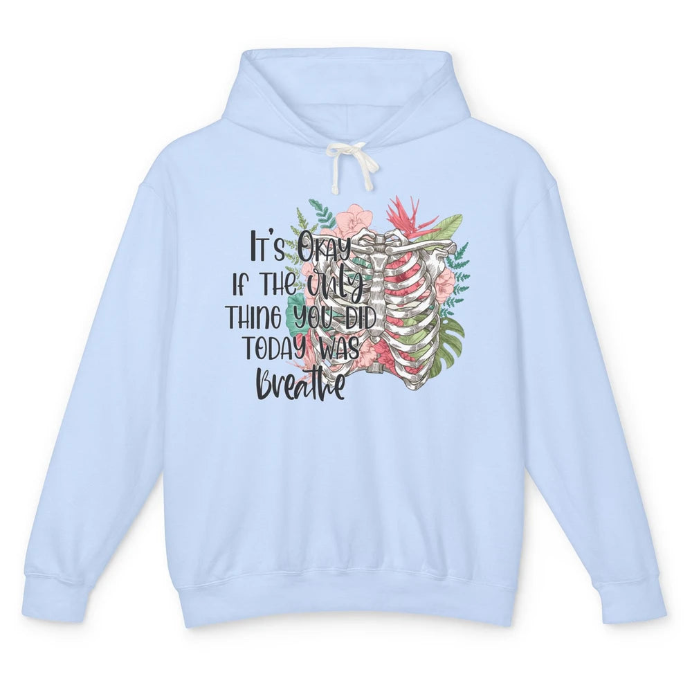 Suicide Prevention Only Thing You Do Today Breathe Rib Cage Unisex Lightweight Hoodie