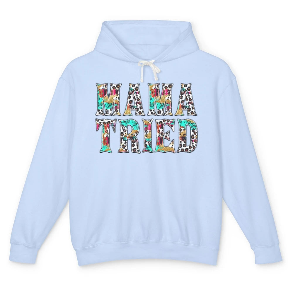 Retro Leopard Mama Tried Western Country Turquoise Cowgirl Unisex Lightweight Hoodie