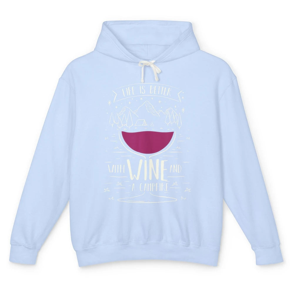 Life Is Better With Wine And A Campfire Camping Beginner Unisex Lightweight Hoodie