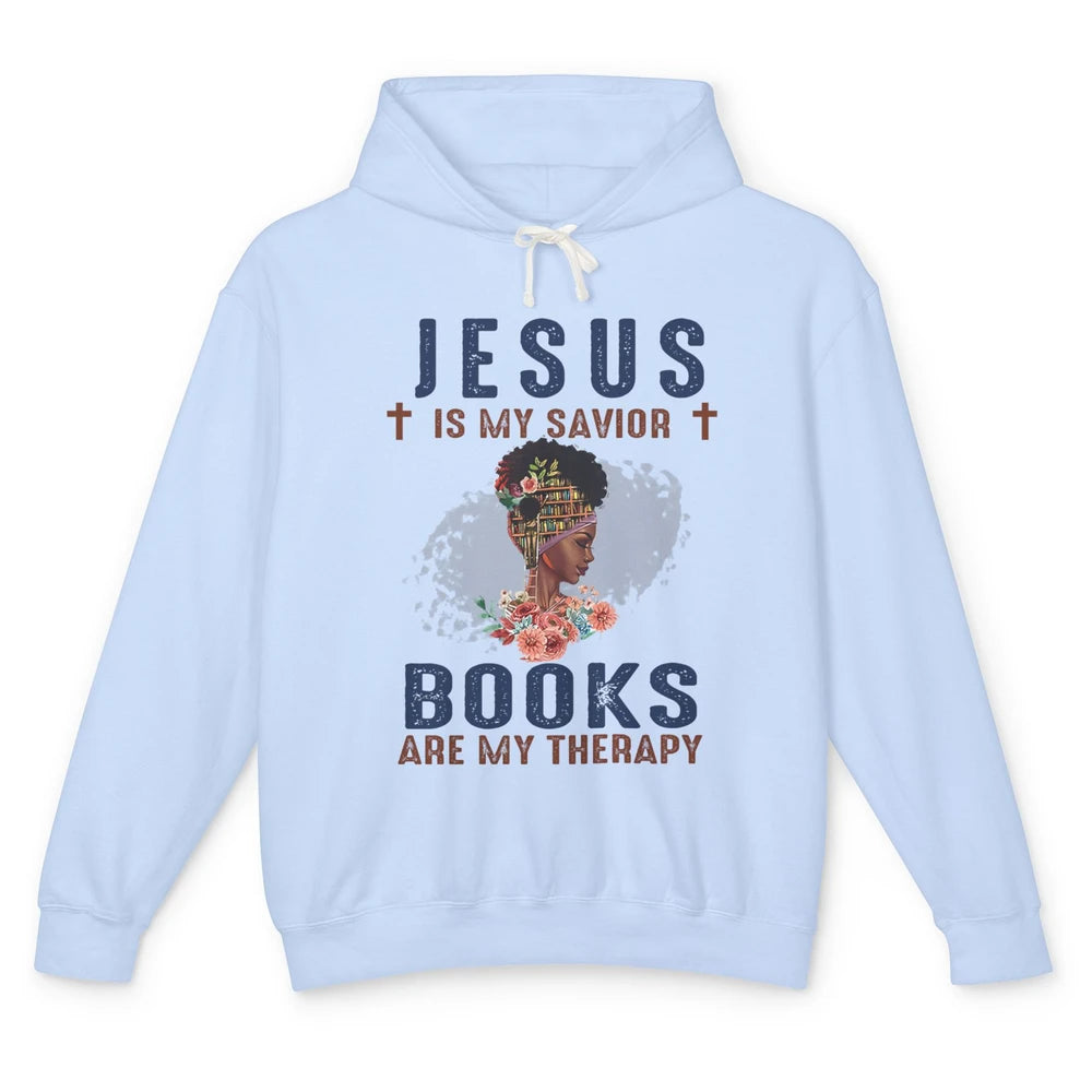 Afro Messy Bun Jesus Is My Savior Books Are Therapy Reading Unisex Lightweight Hoodie