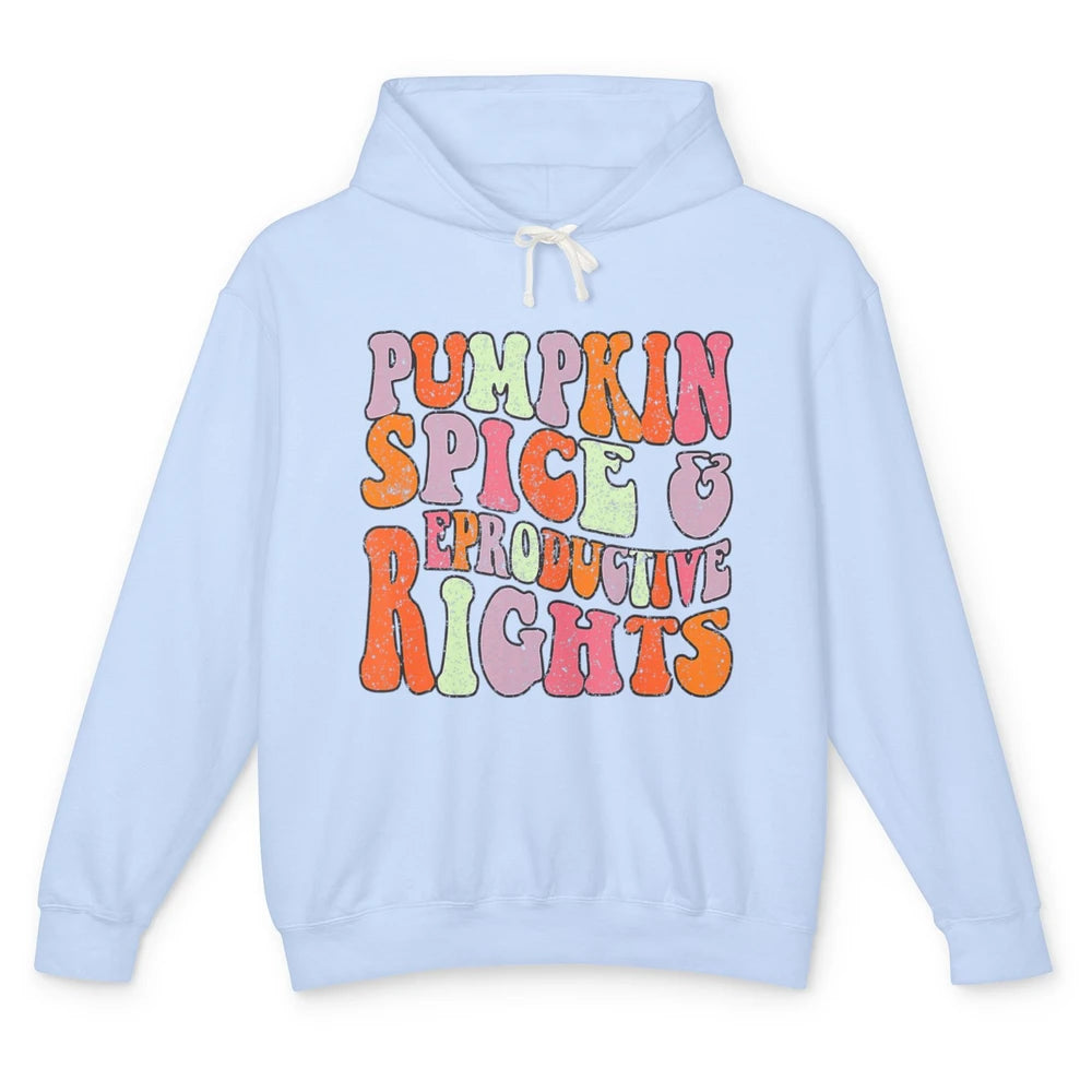 Groovy Pumpkin Spice Reproductive Rights Halloween Spooky Unisex Lightweight Hoodie