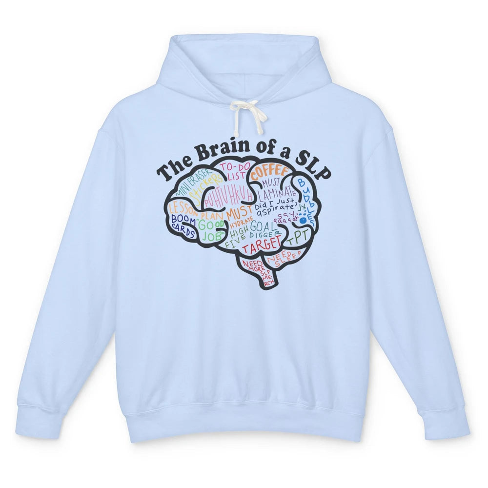 The Brain Of A Speech Language Pathologist SLP Student Gift Unisex Lightweight Hoodie