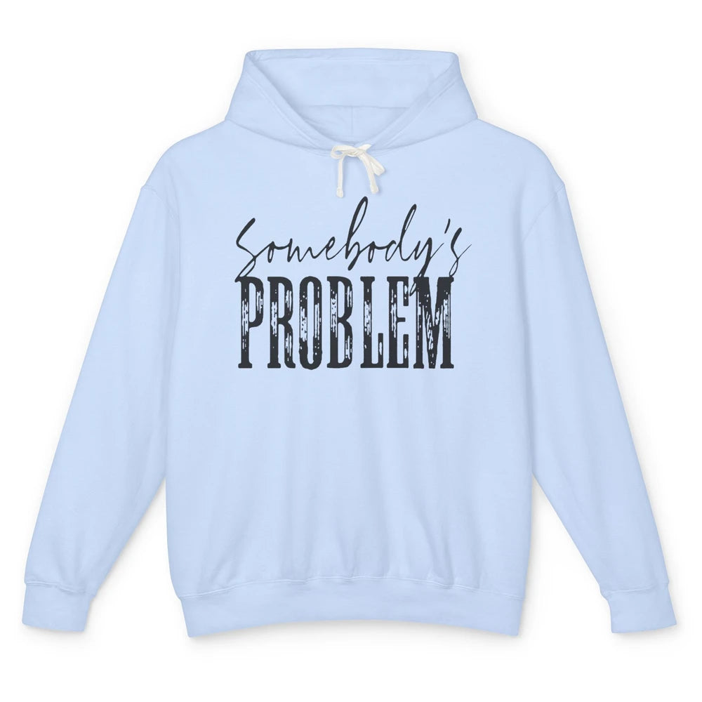 Leopard Somebody's Problem Vintage Western Country Cowboy Unisex Lightweight Hoodie