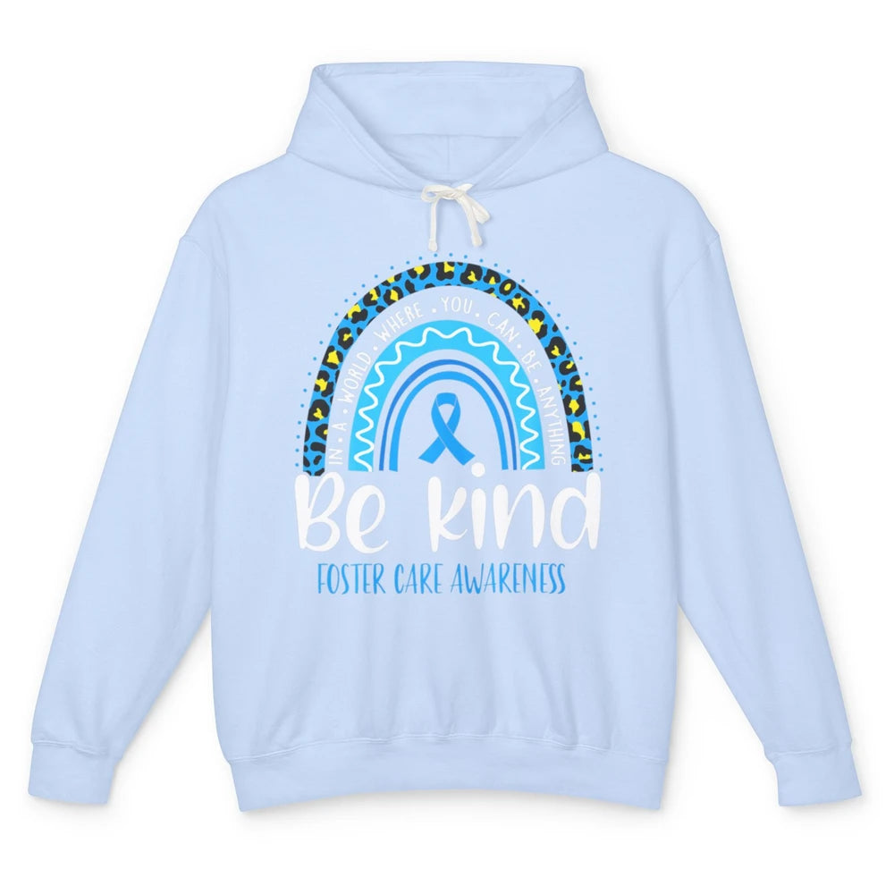 Be Kind Foster Care Awareness Leopard Blue Rainbow Adoption Unisex Lightweight Hoodie