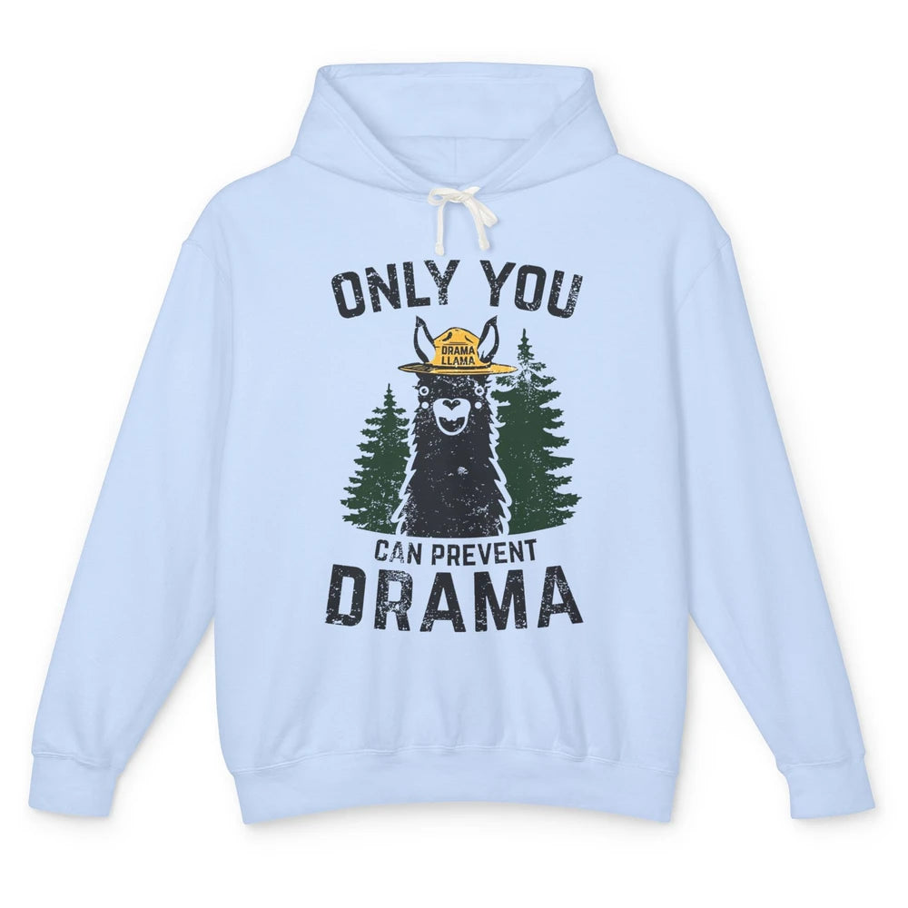 Funny Drama Llama Only You Can Prevent Drama Sarcastic Lover Unisex Lightweight Hoodie