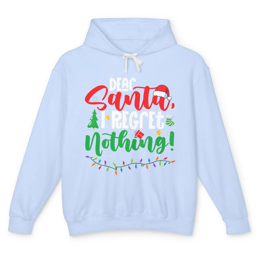 Merry Christmas Dear Santa I Regret Nothing Xmas Tree Hat Unisex Lightweight Hoodie