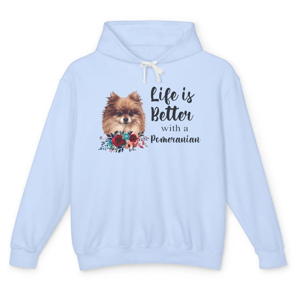 Floral Life Is Better With A Pomeranian Dog Lady Dog Mom Unisex Lightweight Hoodie