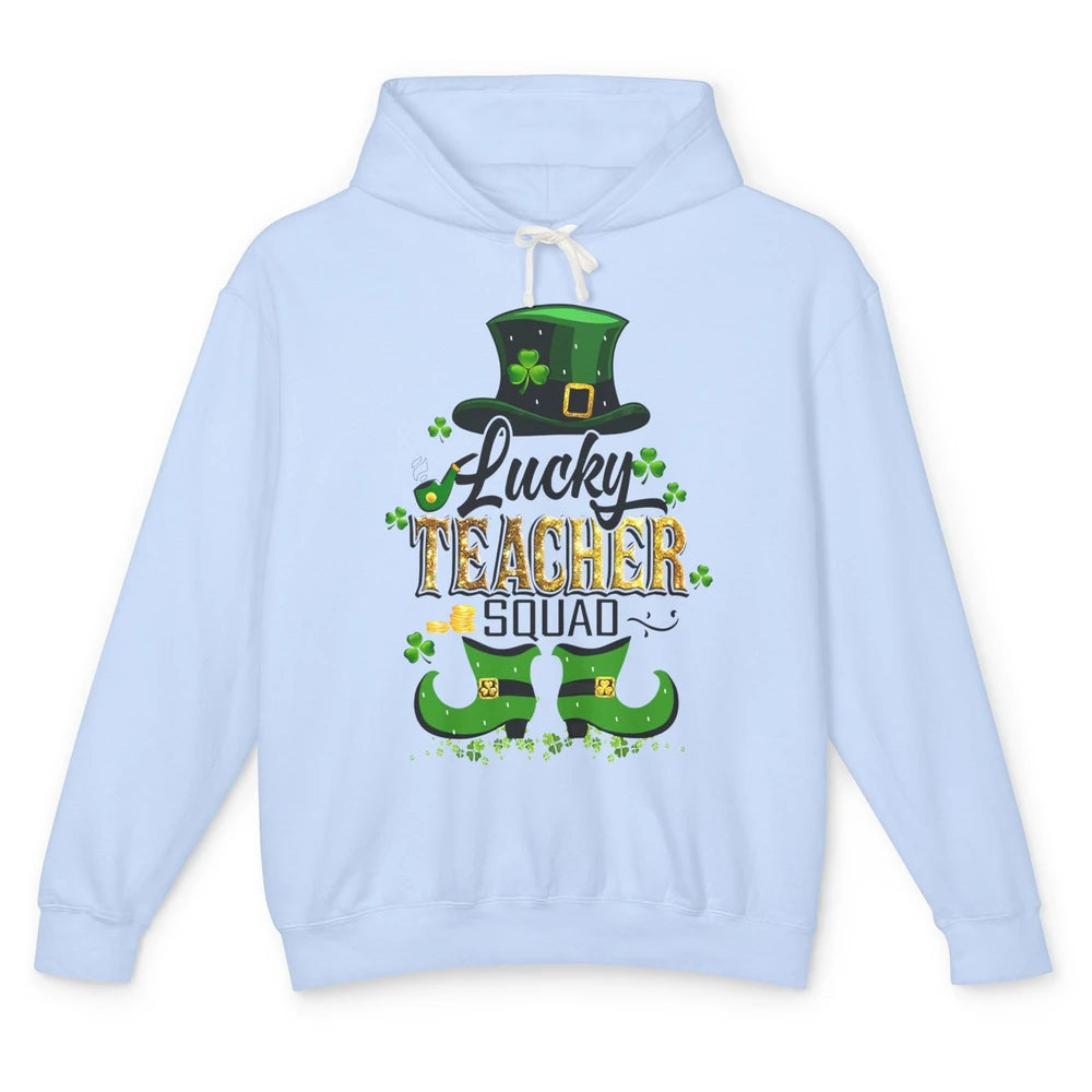 St. Patrick's Day Teacher Lucky Teacher Squad Lucky Day Unisex Lightweight Hoodie