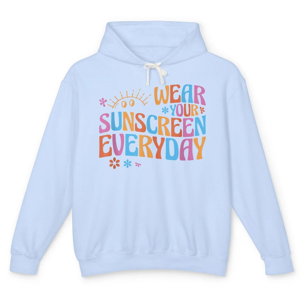 Groovy Wear Sunscreen Everyday Dermatology Nurse Life Boho Unisex Lightweight Hoodie