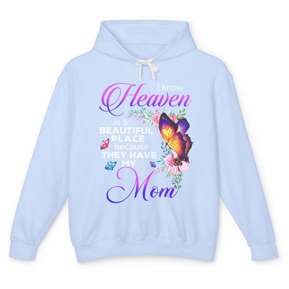 Butterfly Heaven's Beautiful They Have My Mom Guardian Angel Unisex Lightweight Hoodie