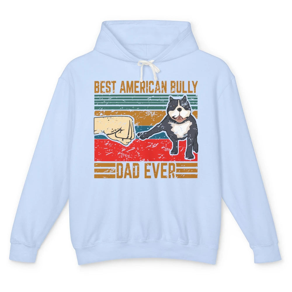 Best American Bully Dad Retro Cute Dog Papa Puppy Vintage Unisex Lightweight Hoodie