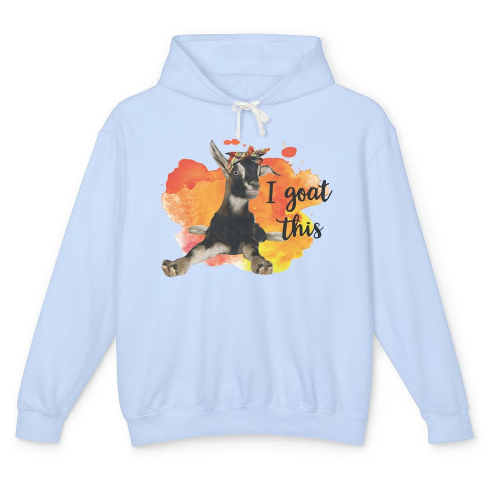 Funny Goat I Goat This Farming Life Farmer Gift Men Women Unisex Lightweight Hoodie