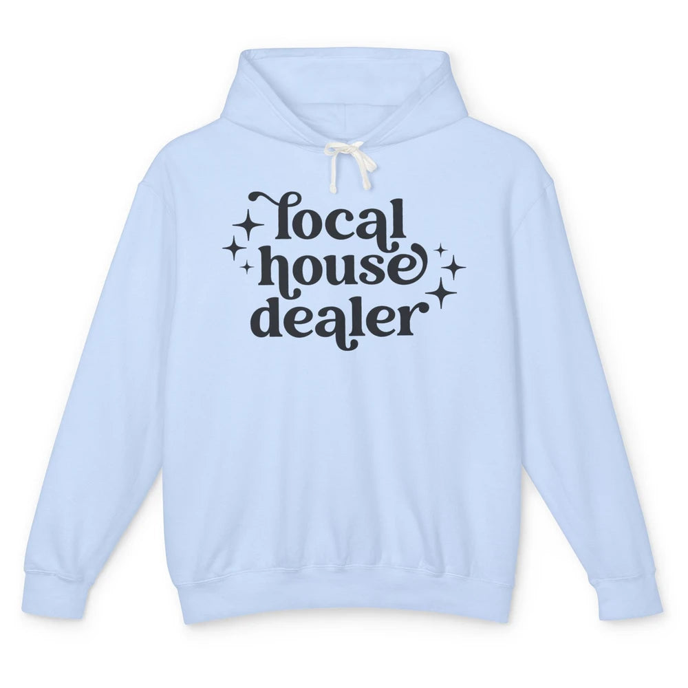 Realtor Local House Dealer Real Estate Housing Investment Unisex Lightweight Hoodie