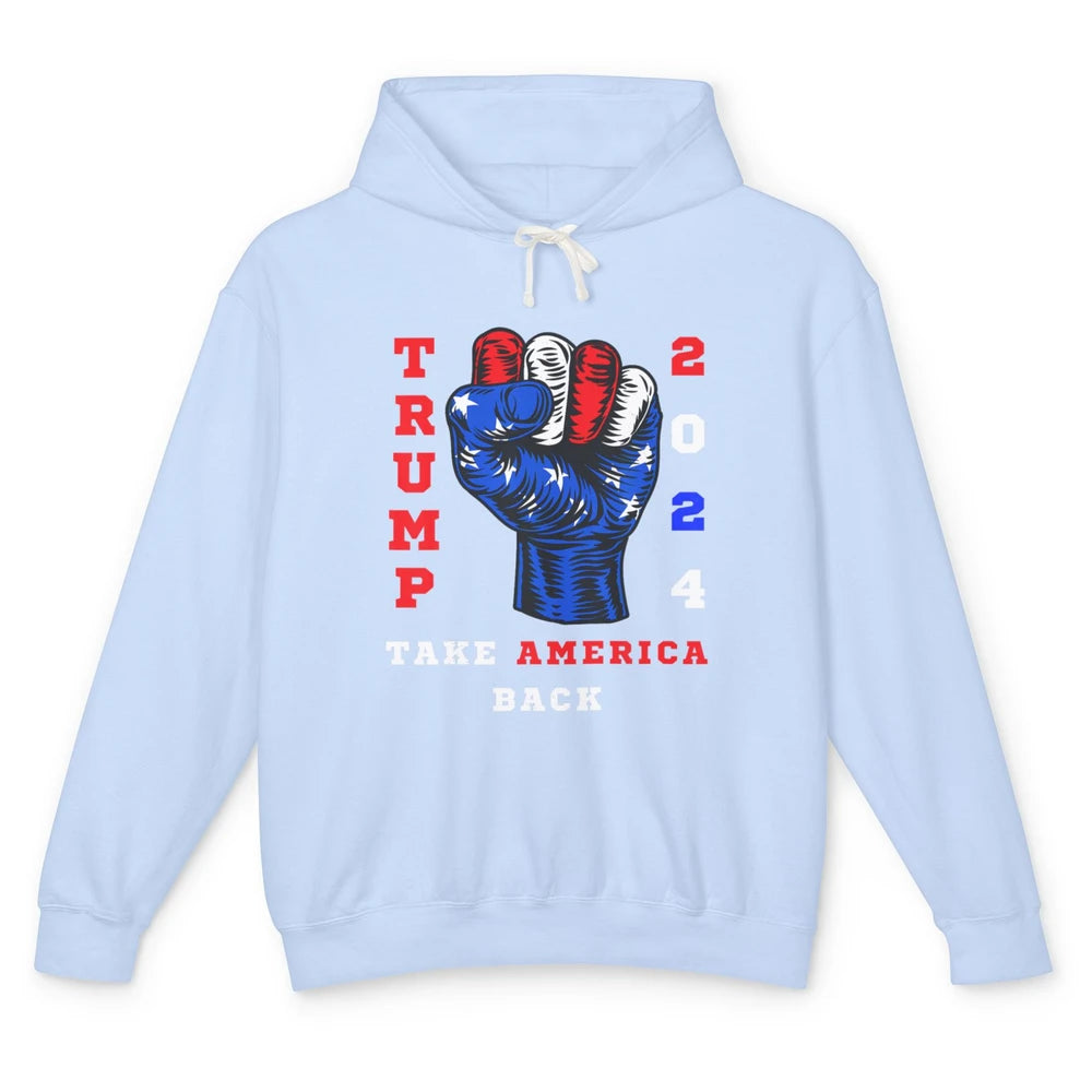 Take America Back 2024 Funny Vote Trump Republicans Vote Unisex Lightweight Hoodie