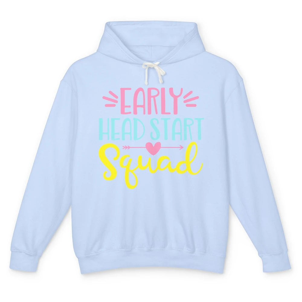 Headstart Squad Early Childhood Edu Teacher Back To School Unisex Lightweight Hoodie