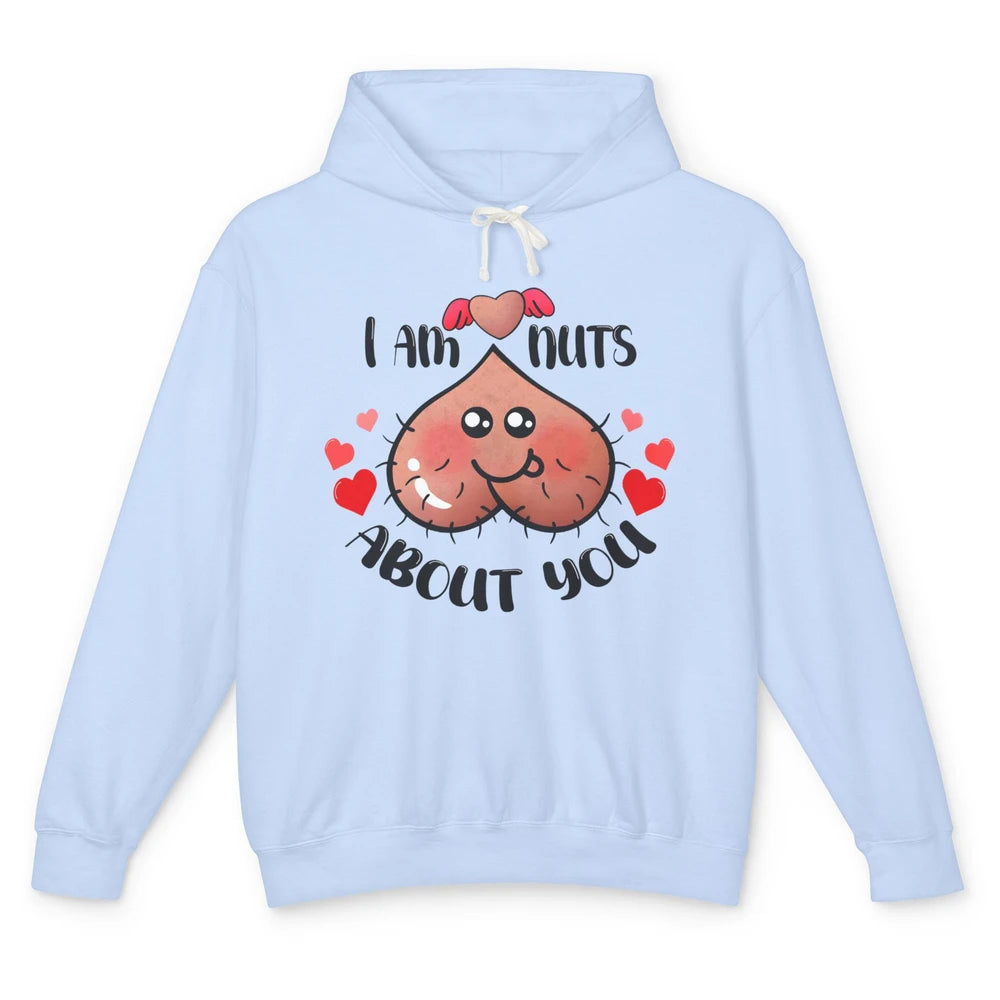 Funny Ball I'm Nut About You Happy Valentine Day Anniversary Unisex Lightweight Hoodie