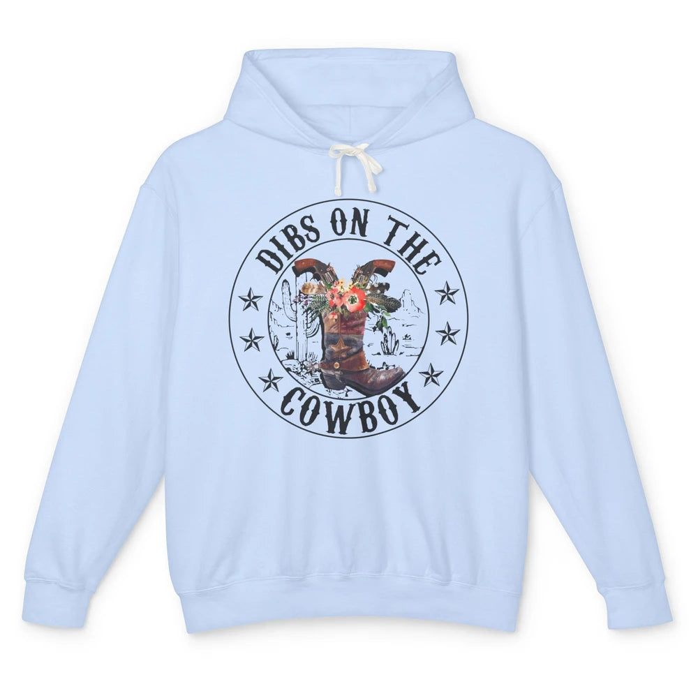 Retro Cowboy Boots Dibs On The Cowboy Western Country Girl Unisex Lightweight Hoodie