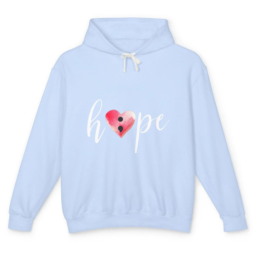 Semicolon Hope Mental Heart Support Suicide Prevention Month Unisex Lightweight Hoodie