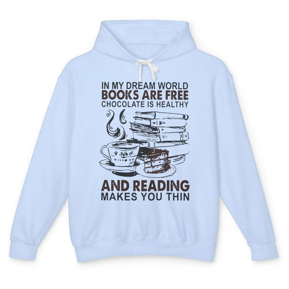 Retro Books Are Free Chocolate Healthy Reading Makes Me Thin Unisex Lightweight Hoodie