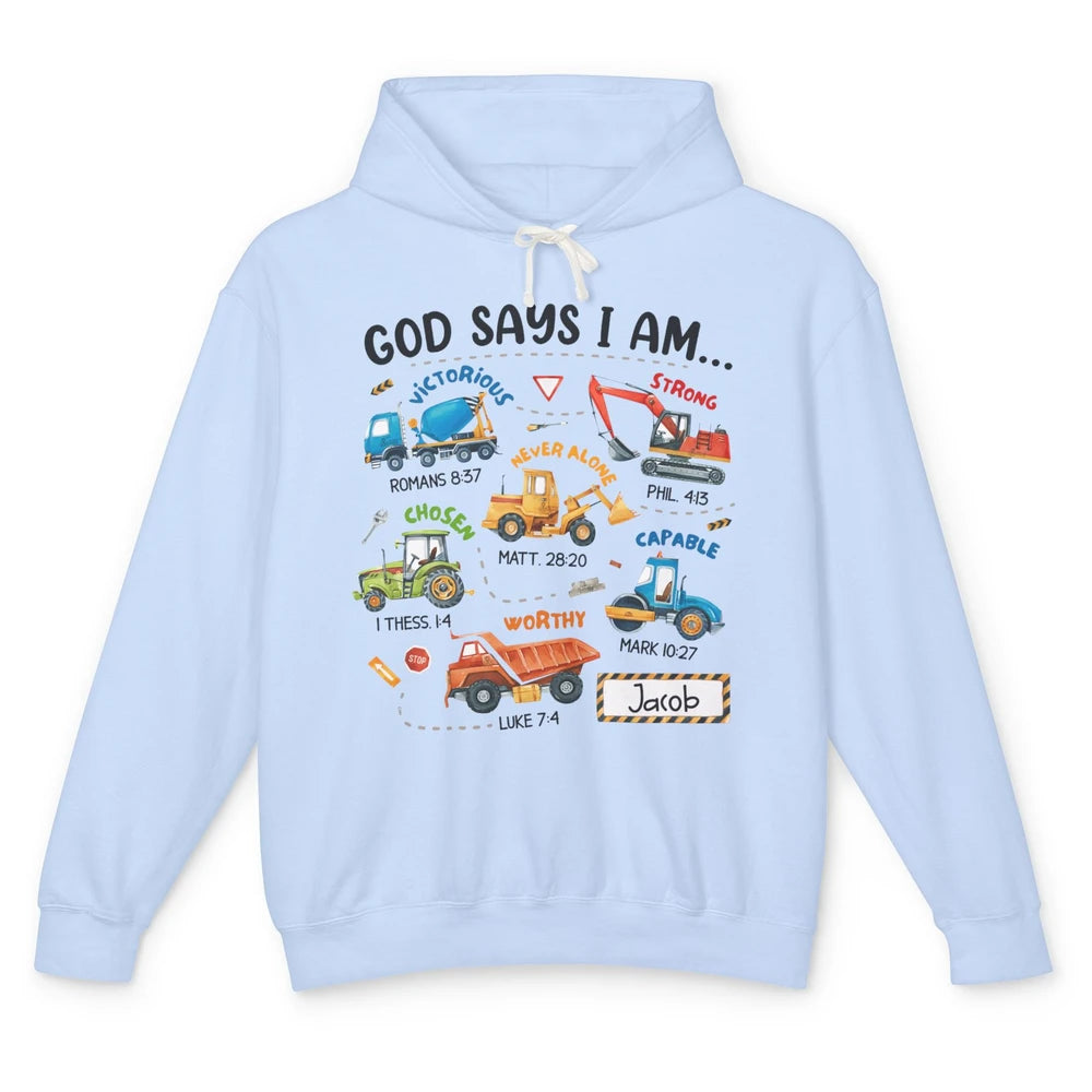 God Says I Am Construction Christian Bible Truck Excavator Unisex Lightweight Hoodie