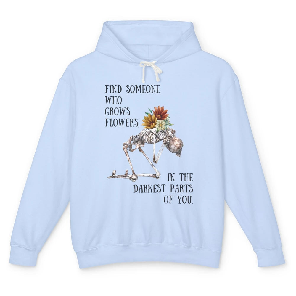 Floral Skeleton Find Someone Who Grow Flower Western Country Unisex Lightweight Hoodie