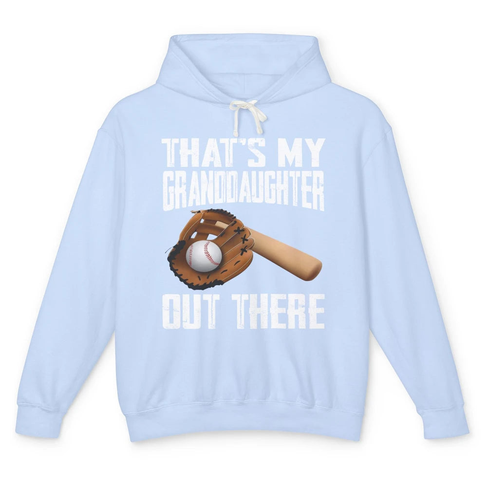 That's My Granddaughter Out There Baseball Grandma Grandpa Unisex Lightweight Hoodie