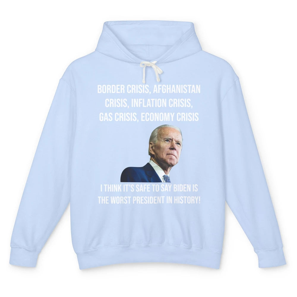 Joe Biden Worst President In History Anti Biden US Crisis Unisex Lightweight Hoodie