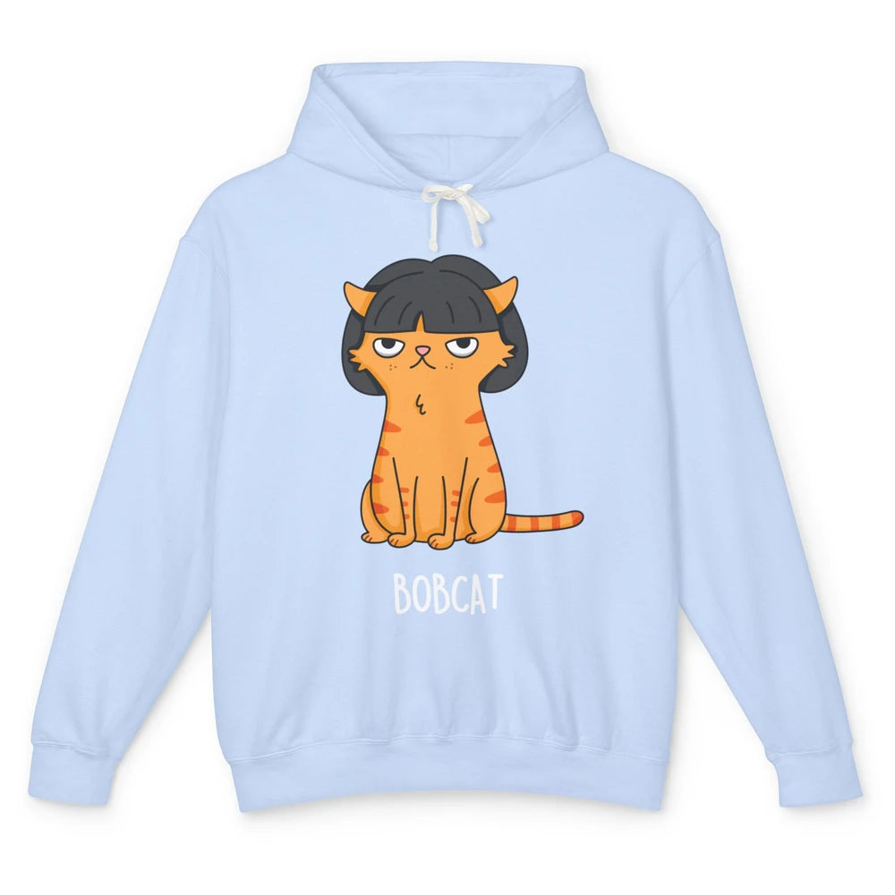 Funny Bobcat Orange Cat Short Hair Joke Sarcastic Kitten Pun Unisex Lightweight Hoodie