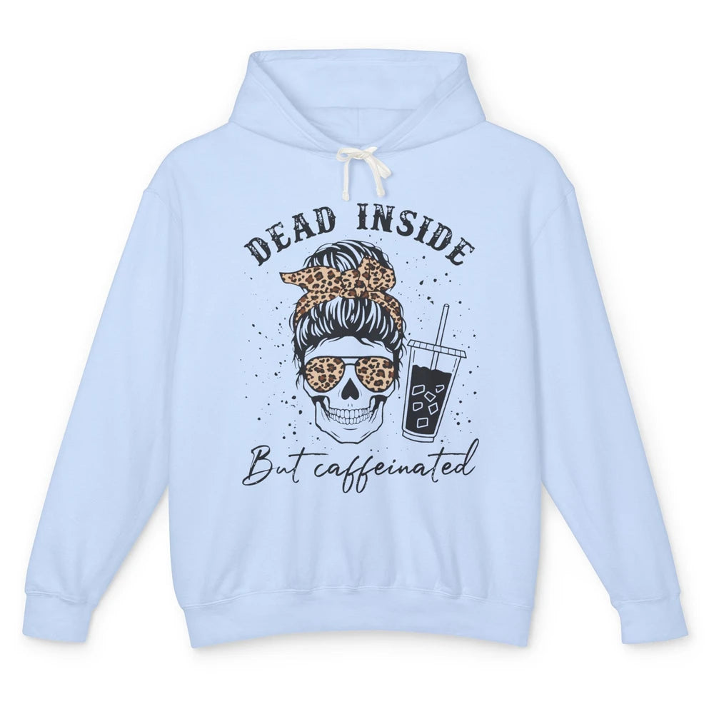 Funny Messy Bun Skull Dead Inside But Caffeinated Leopard Unisex Lightweight Hoodie