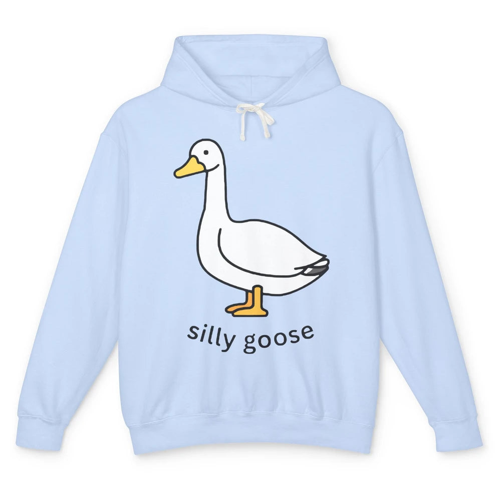 Funny Goose Silly Goose Sarcastic Goose Humor Goose Lovers Unisex Lightweight Hoodie