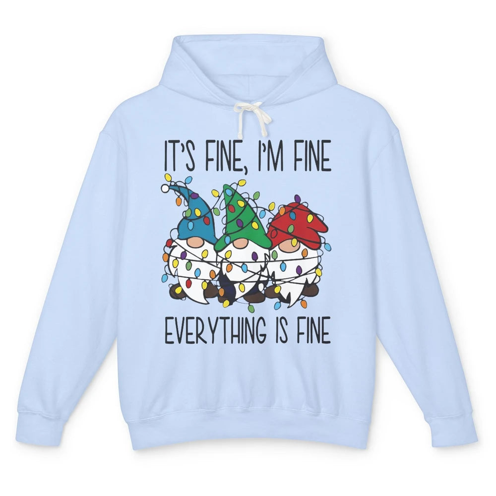 Funny Gnomes Christmas Light I'm Fine Everything's Fine Unisex Lightweight Hoodie