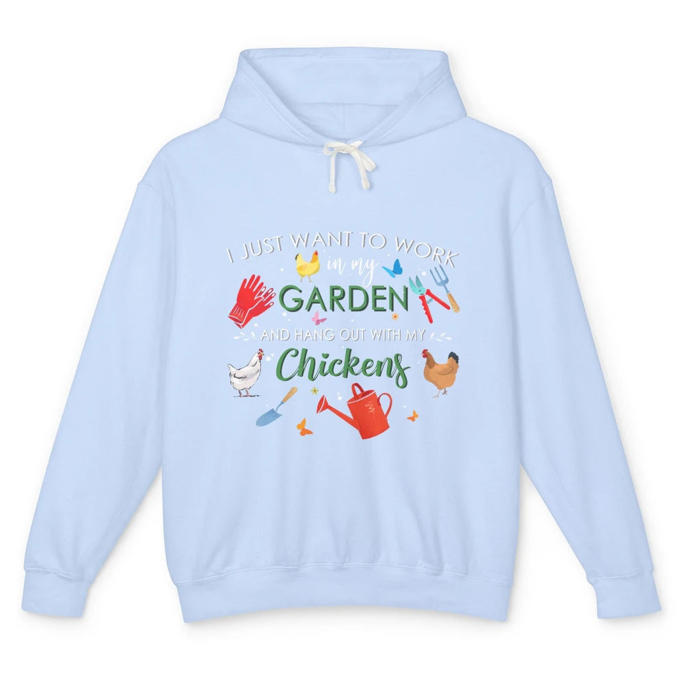 Work In My Garden And Hang Out With Chickens Hen Farming Unisex Lightweight Hoodie