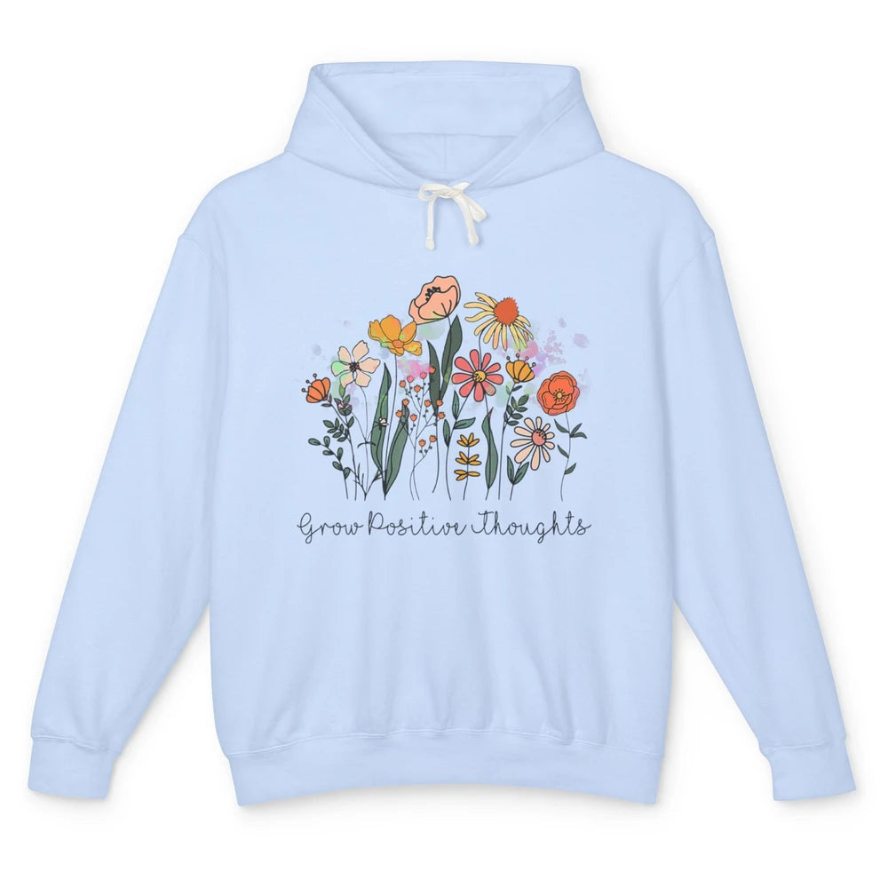 Grow Positive Thoughts Vintage Wildflowers Inspirational Unisex Lightweight Hoodie