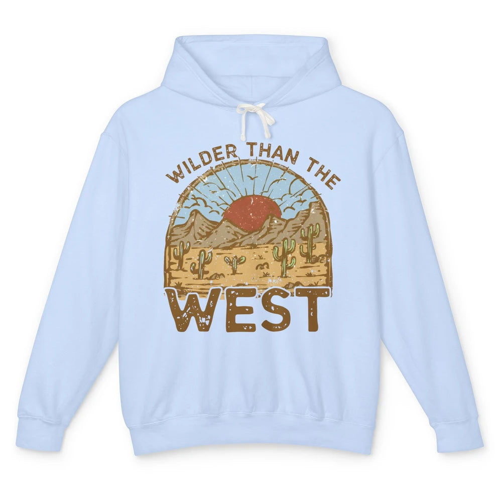 Retro Desert Sunrise Wilder Than The West Western Country Unisex Lightweight Hoodie